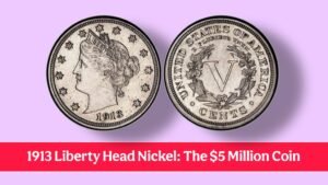 1913 Liberty Head Nickel: The $5 Million Coin