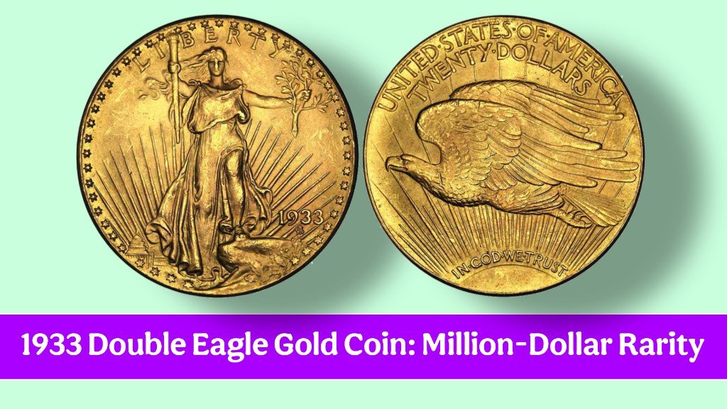 1933 Double Eagle Gold Coin: The Million-Dollar Rarity