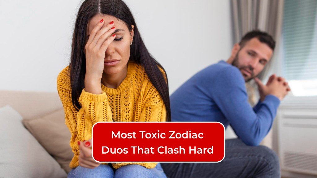 3 Most Toxic Zodiac Duos That Clash Hard