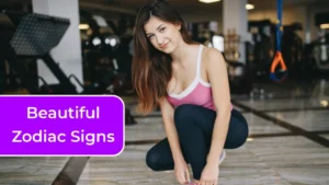 4 Most Stunningly Beautiful Zodiac Signs 12 4 Most Stunningly Beautiful Zodiac Signs