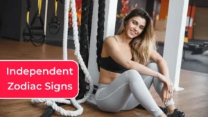 Top 4 Most Independent Zodiac Signs