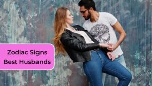 Top 5 Zodiac Signs That Make the Best Husbands 3 Top 5 Zodiac Signs That Make the Best Husbands