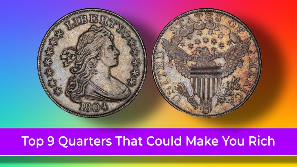 Top 9 Quarters That Could Make You Rich